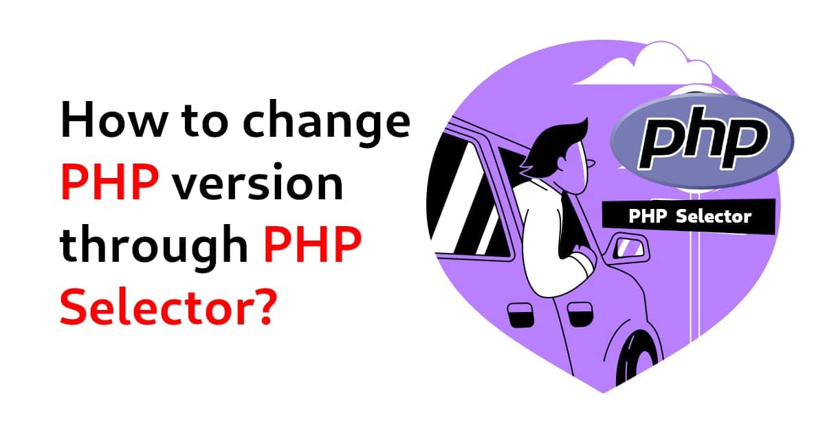 How to change php version using PHP Selector in cPanel?